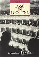 Lassù in loggione 8877466219 Book Cover
