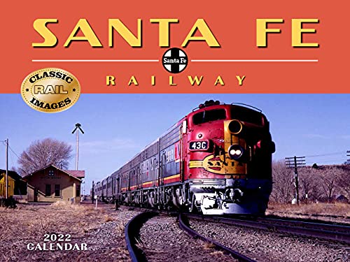 Santa Fe Railway 2022 Calendar
