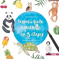 Dessins au feutre aquarelle en 5 étapes 2344046224 Book Cover