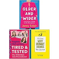 Older and Wider, [Hardcover] Tired and Tested, [Flexibound] Why Mummy Drinks The Journal 3 Books Collection Set