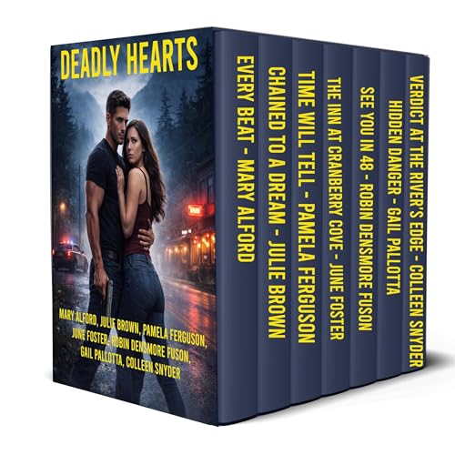 Deadly Hearts Audiobook By Mary Alford, Julie Brown, Pamela Ferguson, June Foster, Robin Densmore Fuson, Gail Pallotta, Colle