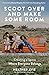 Scoot Over and Make Some Room: Creating a Space Where Everyone Belongs (English Edition)
