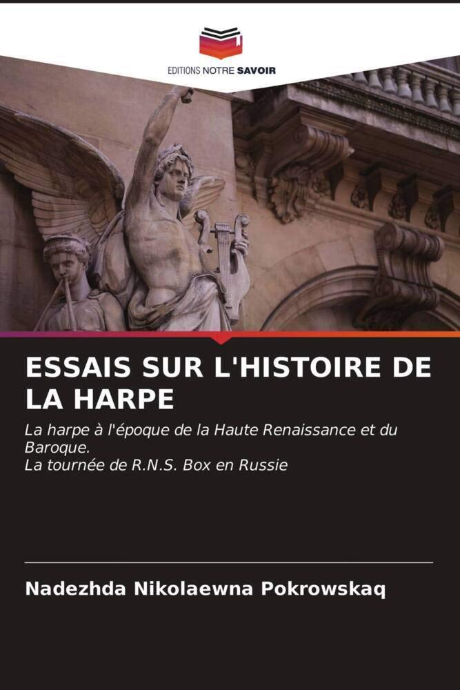 Essais sur l'histoire de la harpe à l'époque de la Haute Renaissance et du Baroque