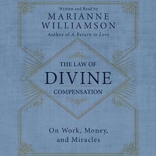 The Law of Divine Compensation Audiolibro Por Marianne Williamson arte de portada