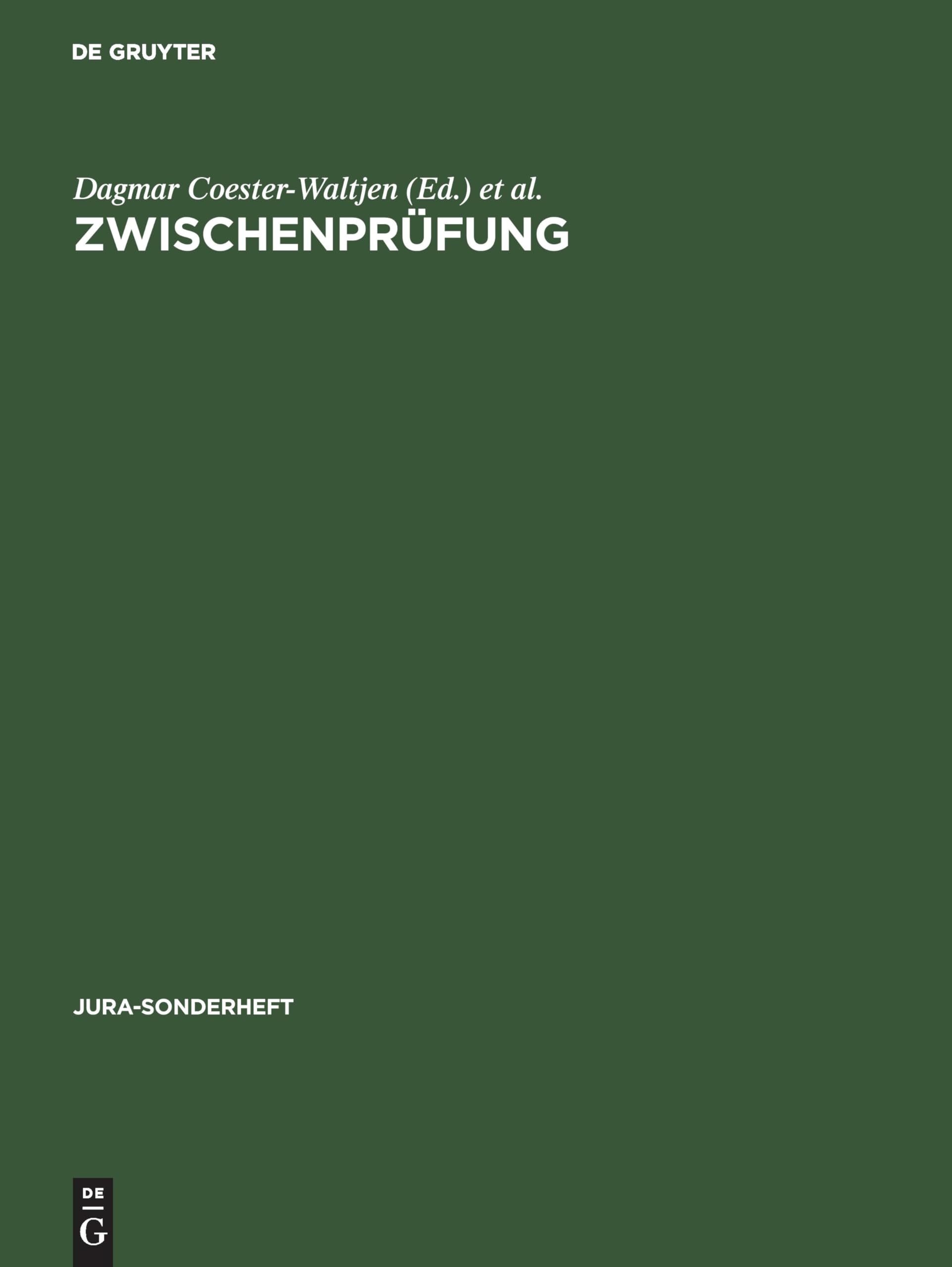 Zwischenprüfung: Zivilrecht, Strafrecht, Öffentliches Recht, Grundlagenfächer (Jura-Sonderheft)