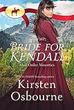 RNWMP: Bride for Kendall (Mail Order Mounties Book 1)