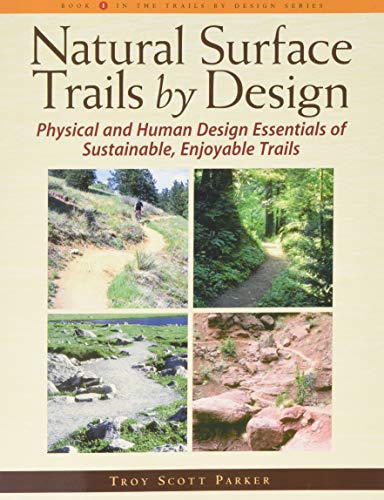 Natural Surface Trails by Design: Physical and Human Design Essentials