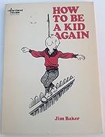 How to be a kid again 0914482076 Book Cover