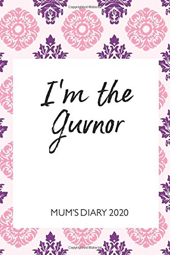 Mum's Diary 2020 - I'm the Guvnor: Week To View - Tired but Organised Mum 2020 Desk Diary Book - Pocket Month to View Calendar Planner - Busy Mums Yearly Organiser - Purple Wallpaper