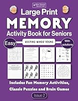 Memory Activity Book for Seniors Large Print: With Easy Puzzles and Activities, Including a Variety of Memory Games, Sudoku, Word Searches, ... Lots More (Memory Activity Books for Seniors) B0D2RFWTV4 Book Cover