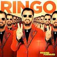 Ringo - Ringo Star - Rewind Forward - Amazon.com Music