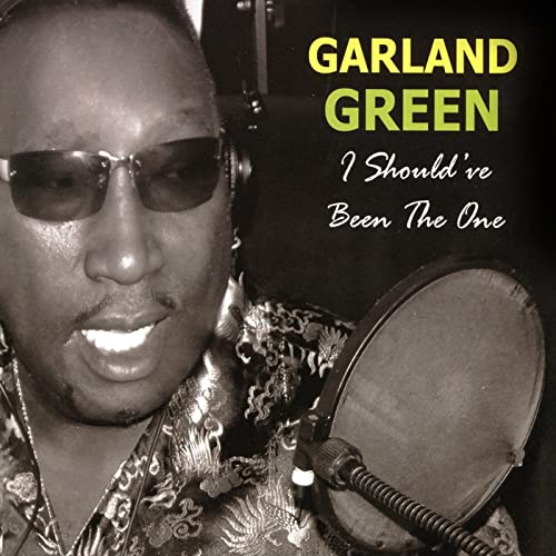 I Should've Been the One by Garland Green on Amazon Music