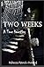 Two Weeks: A True Haunting: A Family's True Haunting