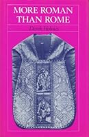 More Roman Than Rome: English Catholicism in the Nineteenth Century 0915762056 Book Cover