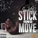  Stick and Move (Freestyle) [Explicit]