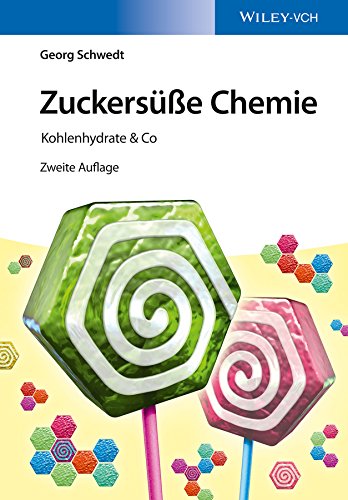 Zuckersüße Chemie: Kohlenhydrate & Co
