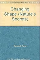 Changing Shape (Nature's Secrets) 1568472056 Book Cover