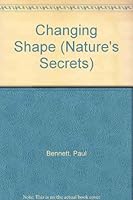 Changing Shape (Nature's Secrets) 1568472056 Book Cover