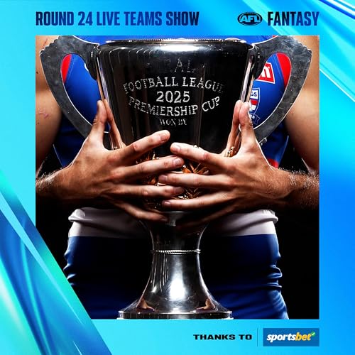 R24 teams, top trade targets, captains - AFL Fantasy LIVE cover art