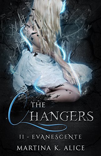 The Changers - Evanescente The Changers - Evanescente