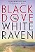 Black Dove, White Raven