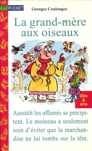 LA GRAND-MERE AUX OISEAUX