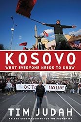 Kosovo: What Everyone Needs to Know: What Everyone Needs to Know(r) (What Everyone Needs To Know®)