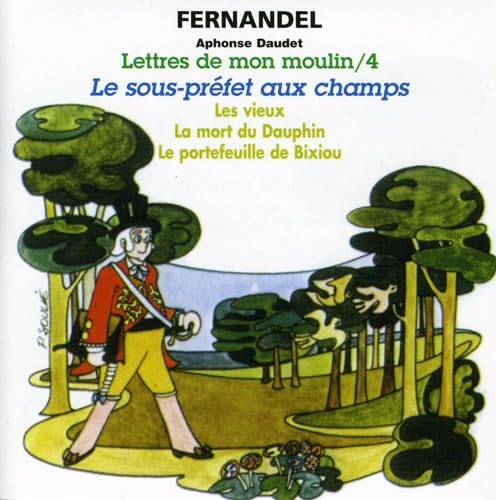 Lettres de Mon Moulin 4: Le Sous Prefet [Audio CD] Fernandel