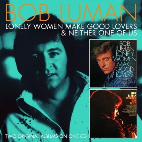 Lonely Women Make Good Lovers/Neither One Of Us (2