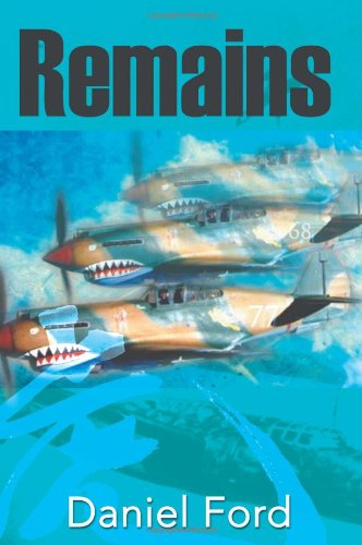 Remains: A Story of the Flying Tigers