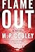 Flame Out: A Novel (The June Lyons Series)