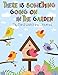 Produktbild There's something going on in the Garden: Birding Book and Outdoor Activity Recorder for Kids, Exploring Backyard Nature, Great Gift for Future Birders and Bird Watchers ages 5-8 or older