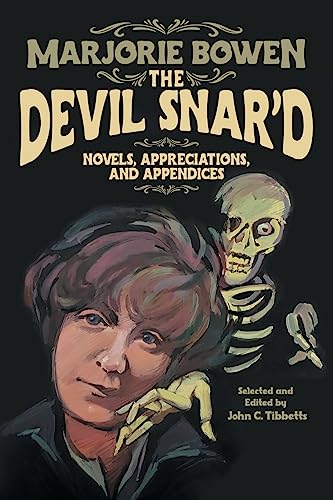 Cover of The Devil Snar'd: Novels, Appreciations, and Appendices
