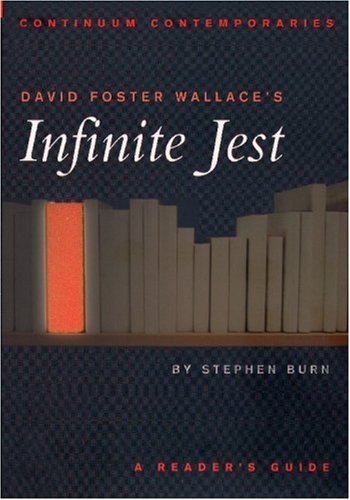 David Foster Wallace’s Infinite Jest: A Reader’s Guide