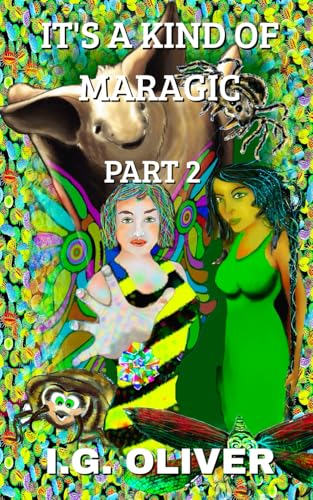 It'S A Kind Of Maragic: Part 2 (It'S A Kind Of Maragic - Four Book Arc Series)