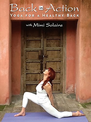 Back in Action: Yoga for a Healthy Back