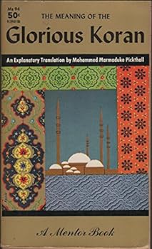 Paperback The Meaning of the Glorious Koran (Mentor Series) Book
