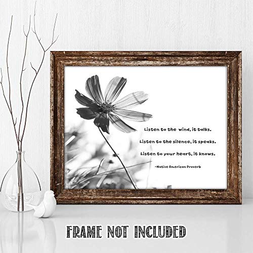 Listen To The Wind, It Talks.it Knows.- Native American Proverb, Beautiful Flower Loving Words Wall Art Decor- Unframed 11 X 14 Black And White Print - Comforting Gift Ideas #TOP5