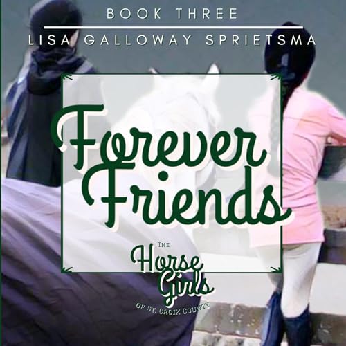 Forever Friends by Lisa Galloway Sprietsma episode artwork