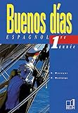  Buenos Dias, première année. Livre de l\'élève
