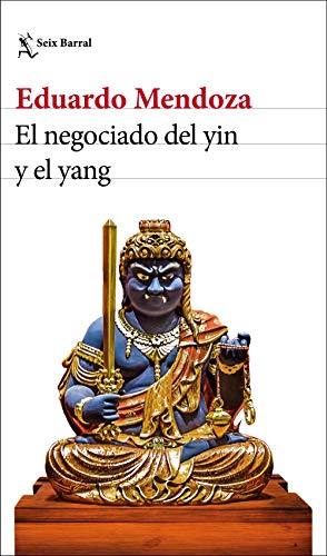 El negociado del yin y el yang de [Eduardo Mendoza]