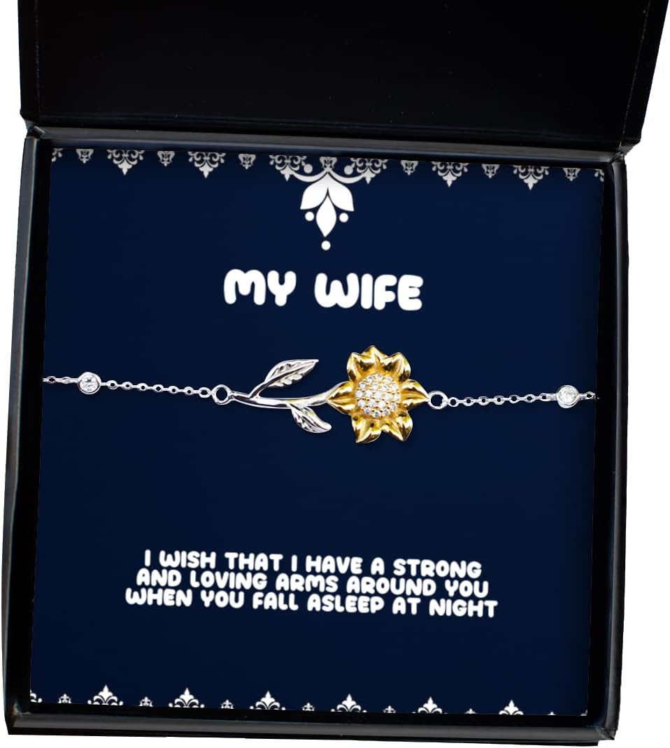 Gag Wife, I Wish That I Have a Strong and Loving arms Around You When You Fall, Inspirational Sunflower Bracelet for Wife from Husband