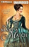 To Make a Match (A Scandal in London Novel)