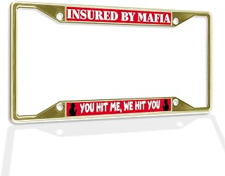 Fastasticdeals Metal Insert License Plate Frame Insured by Mafia You Hit Me, We Weatherproof Car Accessories Gold 4 Holes Solid Insert