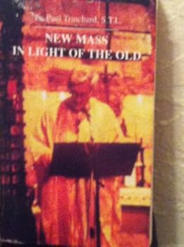 Mass Market Paperback New Mass in Light of the Old Book