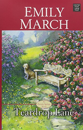Teardrop Lane: An Eternity Springs Novel [Large Print] 1628995912 Book Cover