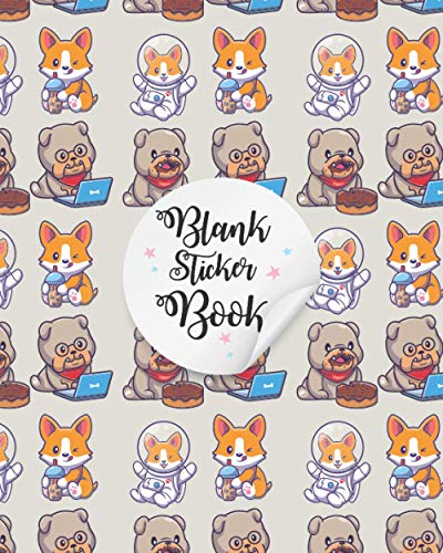 BLANK STICKER BOOK: Favorite Stickers Collecting Book For Kids, Keeping Activity And Create Imaging Ideas – Permanent Sticker Collection Book For Toddlers & Kids Ages 4-8 (Dog Theme Cover) image 2