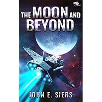 The Moon and Beyond