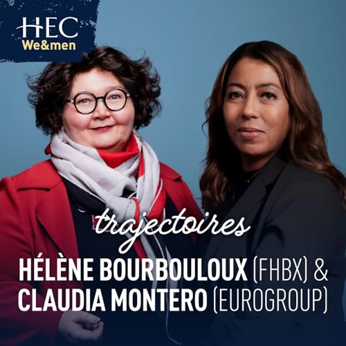 #10 TRAJECTOIRES by HEC STORIES - H&eacute;l&egrave;ne Bourbouloux et Claudia Montero