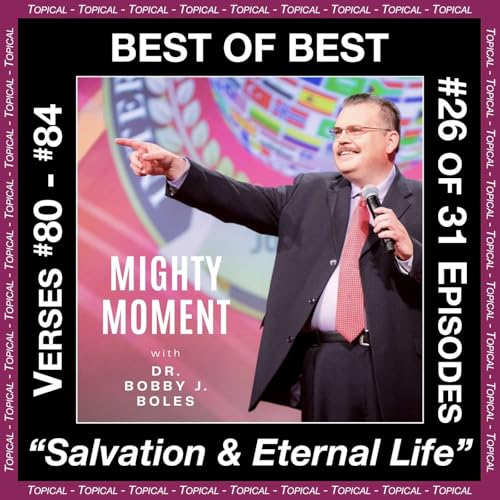 BEST OF BEST: 26 of 31 "Salvation & Eternal Life"